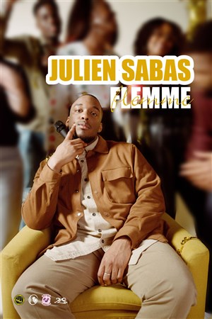 Affiche de Julien Sabas dans Flemme