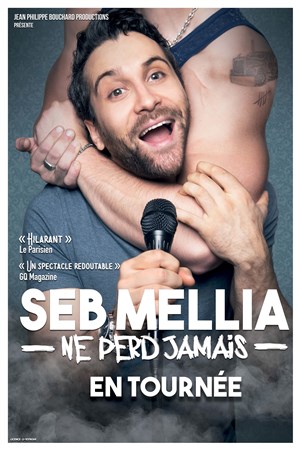 Affiche de Seb Mellia dans Seb Mellia ne perd jamais