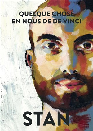 Affiche de Stan dans Quelque chose en nous de De Vinci