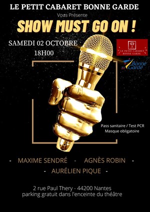 Affiche de Show must go on ! | avec Maxime Sendré, Agnès Robin, Aurélien Pique