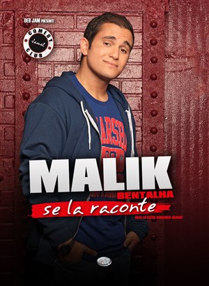 Affiche de Malik Bentalha dans Malik Bentalha se la raconte
