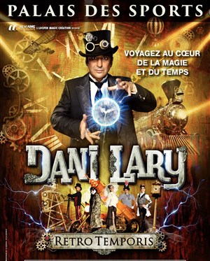 Affiche de Dani Lary dans Retro Temporis