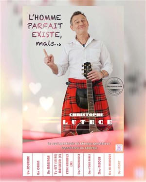 Affiche de Christophe Lutèce dans L'homme parfait existe, mais...
