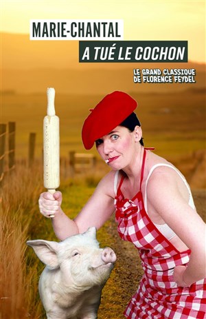 Affiche de Marie-Chantal a tué le cochon