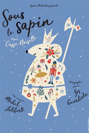 Affiche de Sous le sapin | d'après l'univers de Casse-noisette