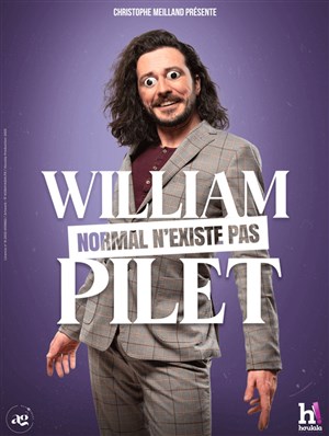 Affiche de William Pilet dans Normal n'existe pas