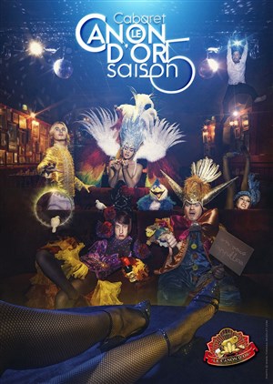 Affiche de Dîner Spectacle au Canon D'or - Saison 5