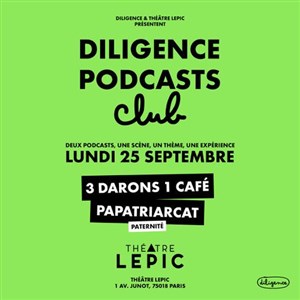 Affiche de Diligence Podcast Club : Thème Paternité