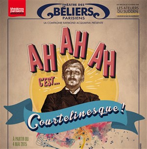 Affiche de Ah Ah Ah... C'est courtelinesque !
