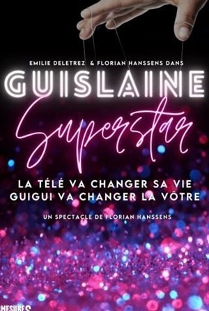 Affiche de Guislaine Superstar