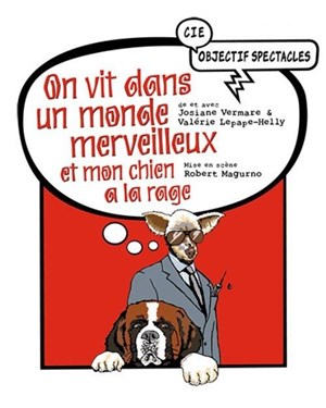 Affiche de On vit dans un monde merveilleux et mon chien a la rage
