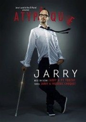 Affiche de Jarry dans Atypique