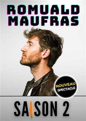 Affiche de Romuald Maufras dans Saison 2