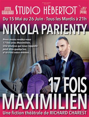 Affiche de 17 fois Maximilien