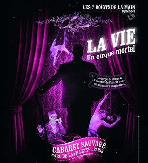 Affiche de La Vie est un cirque mortel