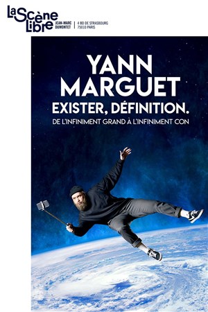Affiche de Yann Marguet dans Exister, définition