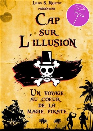 Affiche de Cap sur l'illusion