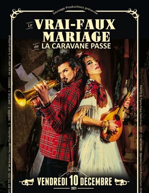 Affiche de Le vrai faux mariage de la caravane passe