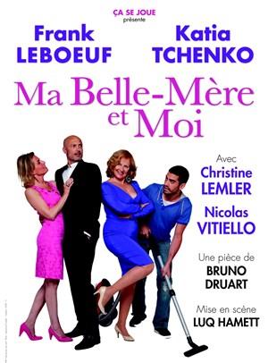 Affiche de Ma Belle Mère et Moi | avec Franck Leboeuf