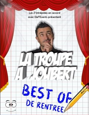 Affiche de La troupe à Joubert fait son best of de rentrée