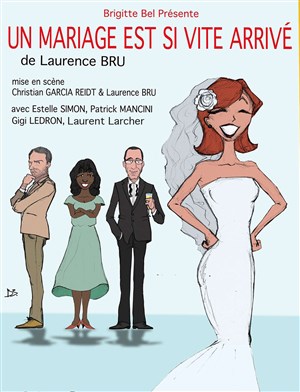 Affiche de Un mariage est si vite arrivé