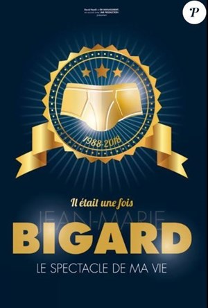 Affiche de Jean-Marie Bigard dans Il était une fois Jean-Marie Bigard