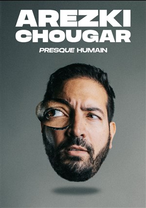 Affiche de Arezki Chougar dans Presque humain