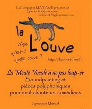 Affiche de La Louve, meute vocale... Soundpainting et pièces polyphoniques