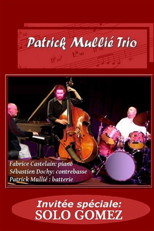Affiche de Patrick Mullié Trio invite Solo Gomez