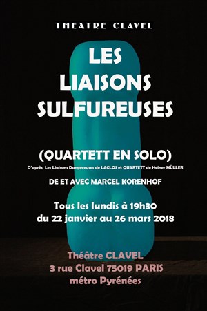 Affiche de Les Liaisons Sulfureuses | Quartett en solo