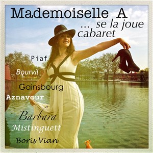 Affiche de Mademoiselle A... se la joue cabaret