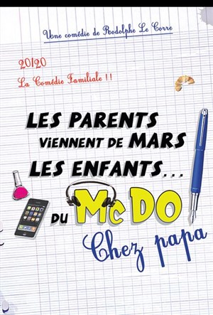 Affiche de Les parents viennent de mars, les enfants du Mc Do: Chez papa !