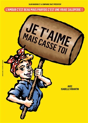Affiche de Je t'aime mais casse toi