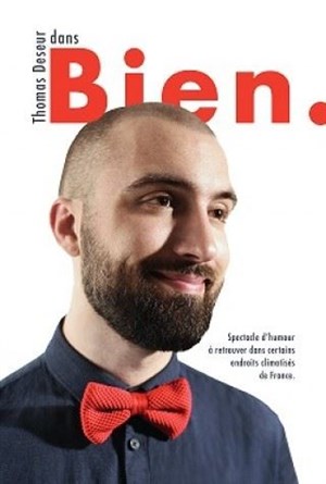 Affiche de Thomas Deseur dans Bien.