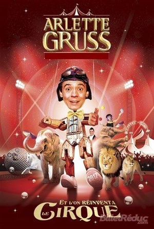 Affiche de Cirque Arlette Gruss dans Et l'on réinventa le cirque | - Annecy