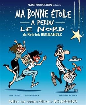 Affiche de Ma bonne étoile a perdu le nord