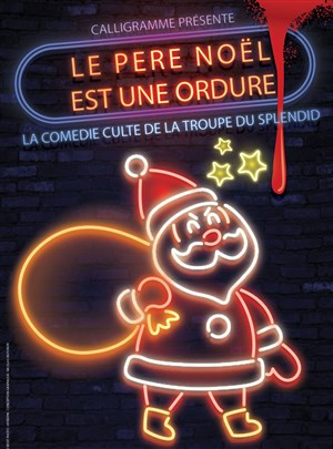 Affiche de Le Père Noël est une ordure