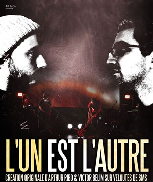 Affiche de Arthur Ribo | L'un est l'autre
