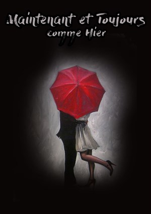 Affiche de Maintenant et toujours, comme hier