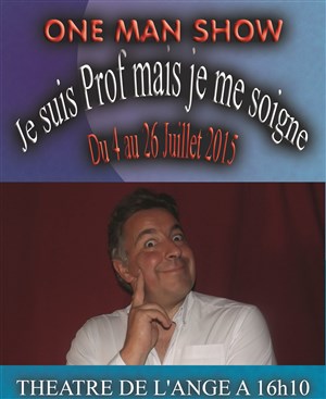 Affiche de Eric Lallau dans Je suis Prof mais je me soigne