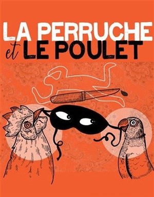 Affiche de La Perruche et le Poulet