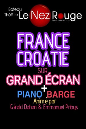 Affiche de Finale sur Grand Ecran + piano barge