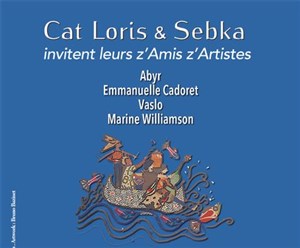 Affiche de Cat Loris / Sebka / Guests