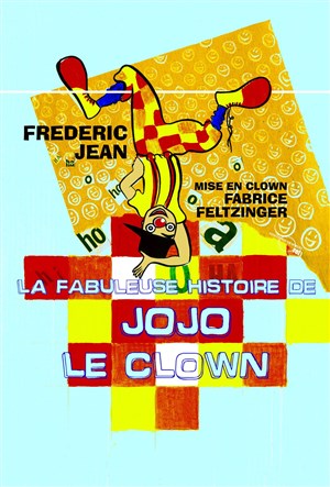 Affiche de La fabuleuse histoire de Jojo le clown