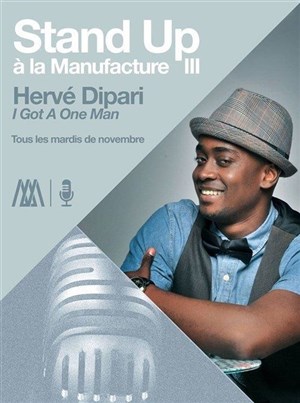 Affiche de Hervé Dipari dans I got a one man