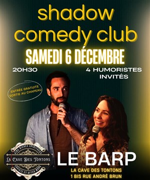 Affiche de Soirée Shadow Comedy Club | La Cave des Tontons - Le Barp