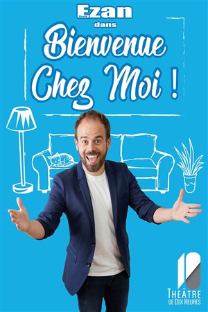 Affiche de David Ezan dans Bienvenue chez moi !