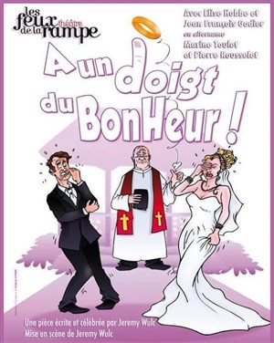 Affiche de A un doigt du bonheur