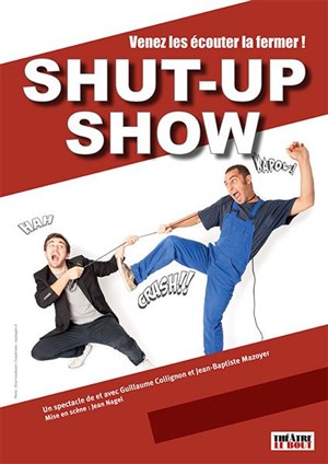 Affiche de Shut up show