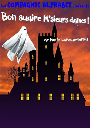 Affiche de Bon suaire M'sieurs dames !